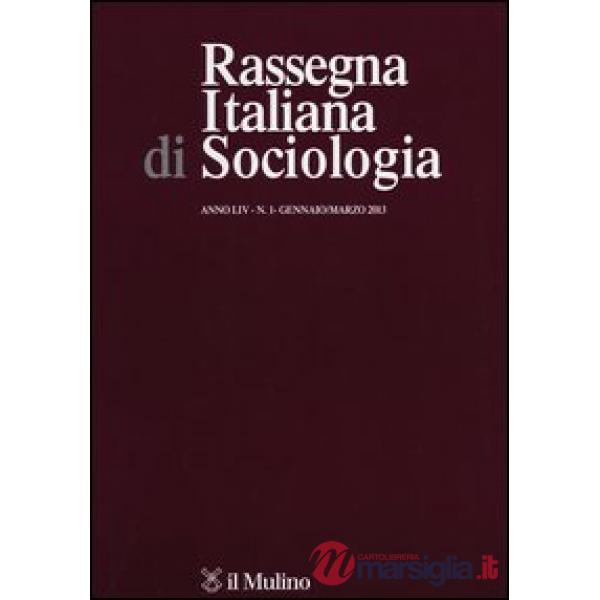Rassegna italiana di sociologia (2013). Vol. 1