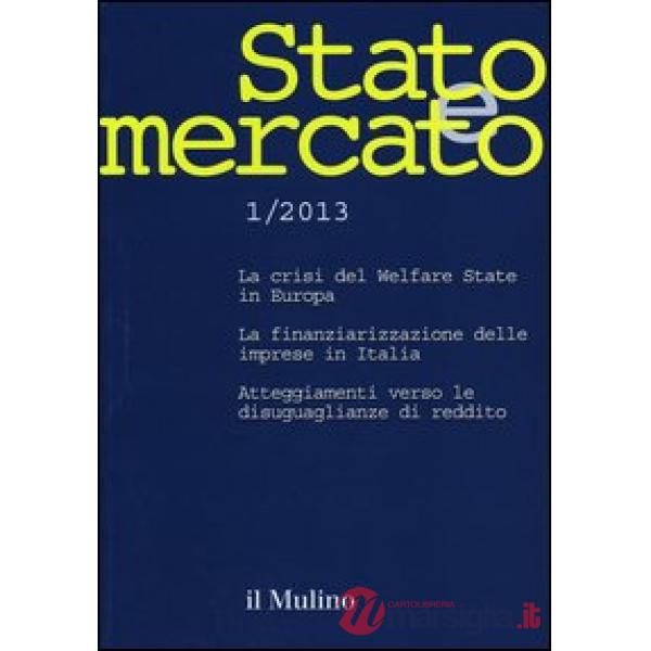 Stato e mercato. Quadrimestrale di analisi dei meccanismi e delle istituzioni so