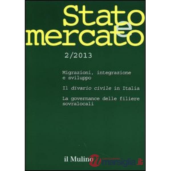 Stato e mercato. Quadrimestrale di analisi dei meccanismi e delle istituzioni so