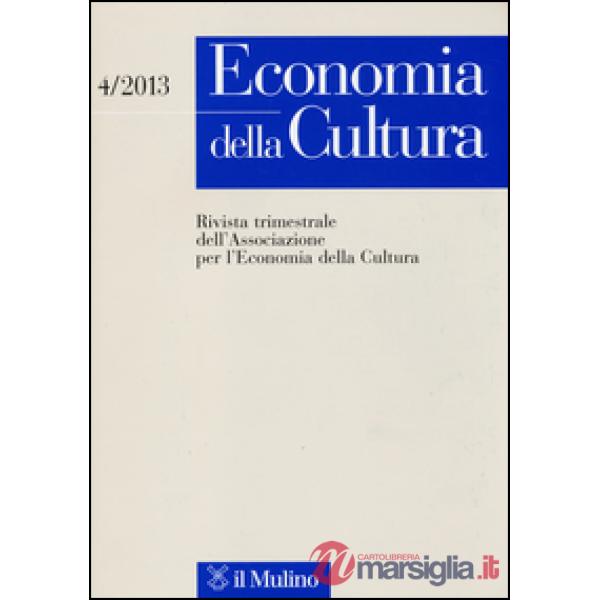 Economia della cultura (2013). Vol. 4