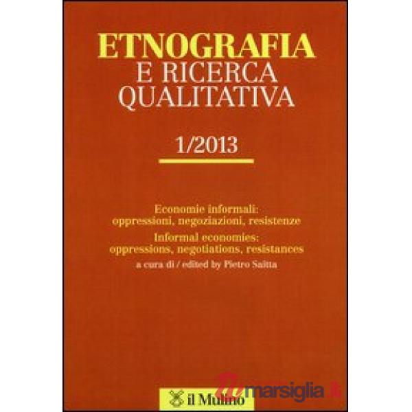 Etnografia e ricerca qualitativa (2013). Vol. 1