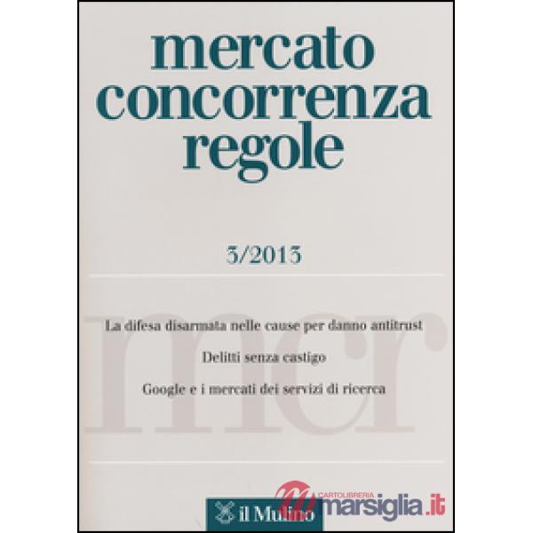 Mercato concorrenza regole (2013). Vol. 3