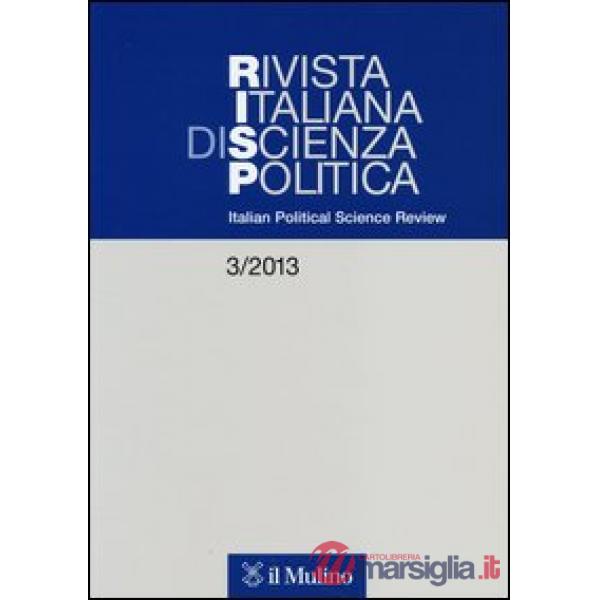 Rivista italiana di scienza politica (2013). Ediz. inglese. Vol. 3