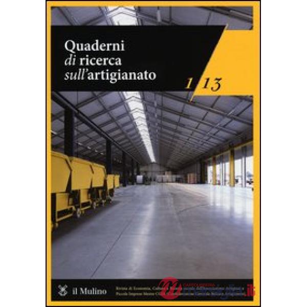 Quaderni di ricerca sull'artigianato (2013). Vol. 1