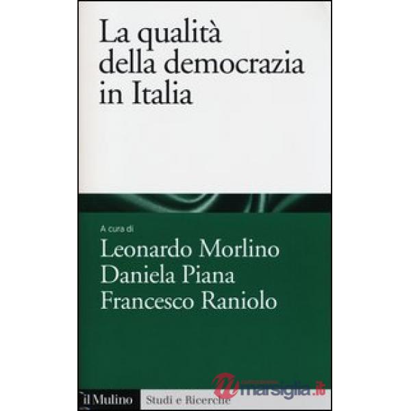 Qualità della democrazia in Italia (La)