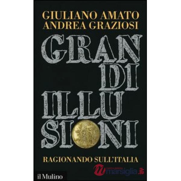 Grandi illusioni. Ragionando sull'Italia