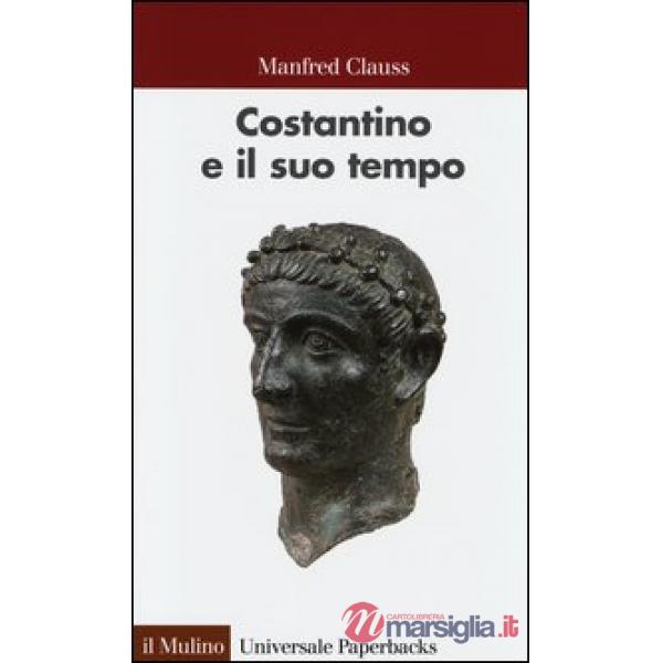Costantino e il suo tempo