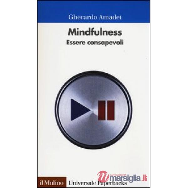Mindfulness. Essere consapevoli