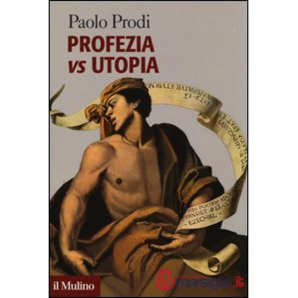Profezia vs utopia