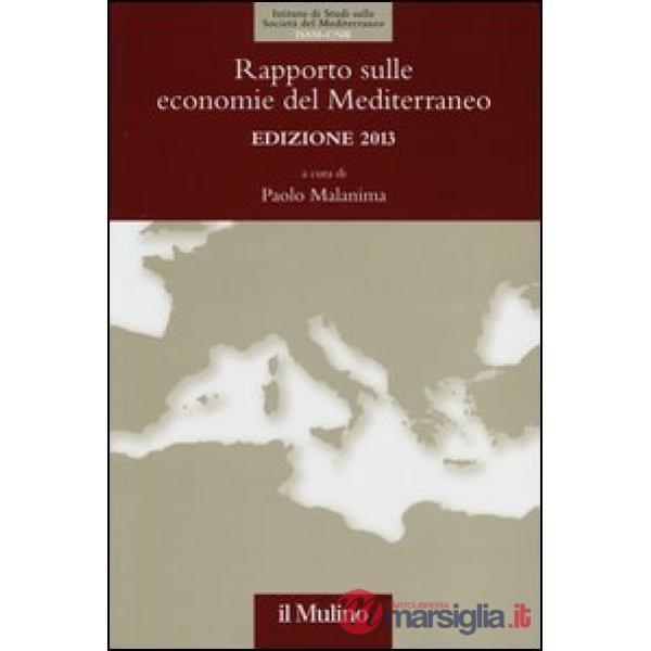Rapporto sulle economie del Mediterraneo 2013