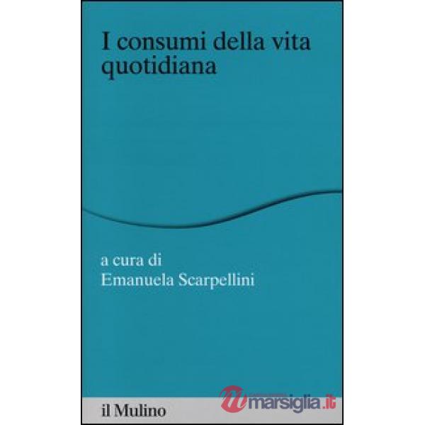 Consumi della vita quotidiana (I)