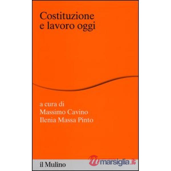 Costituzione e lavoro oggi