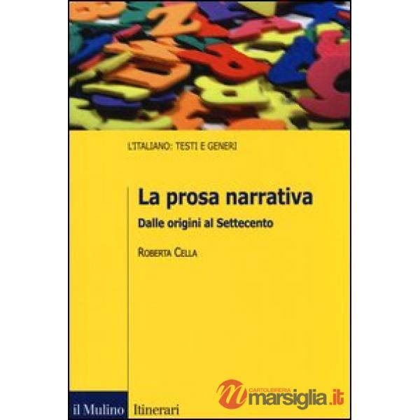 Prosa narrativa. Dalle origini al Settecento (La)