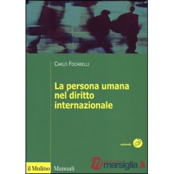 Persona umana nel diritto internazionale (La)