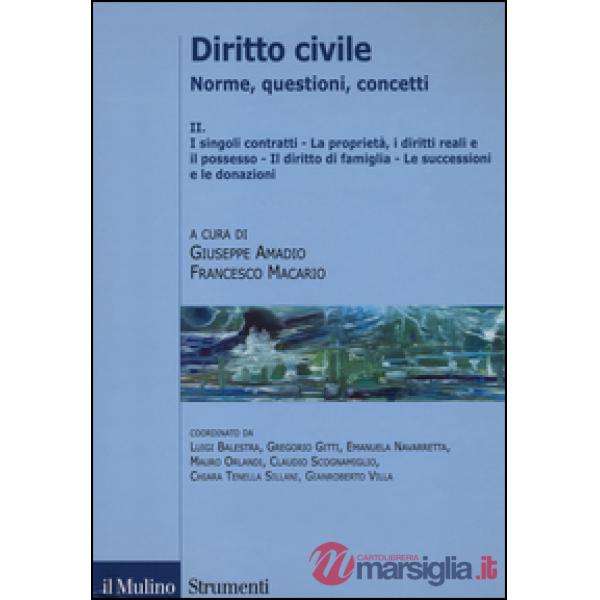 Diritto civile. Norme, questioni, concetti. Vol. 2: I singoli, contratti. La pro