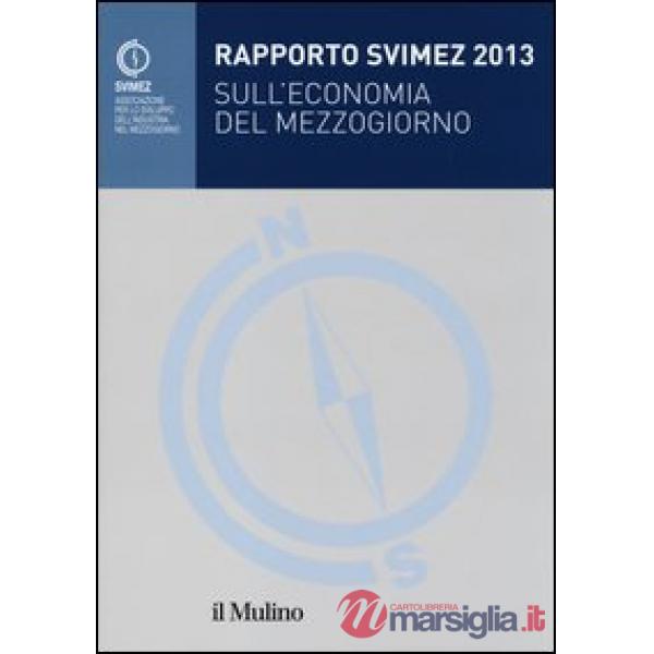 Rapporto Svimez 2013 sull'economia del Mezzogiorno