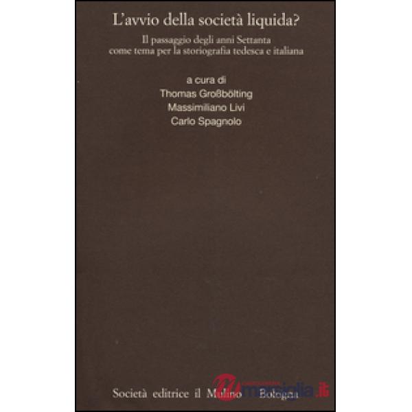 Avvio della società liquida? Il passaggio degli anni Settanta come tema per la s