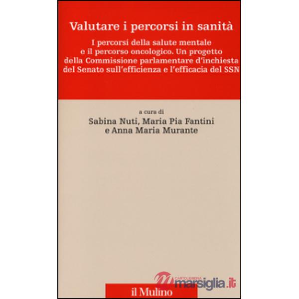Valutare i percorsi in sanità. I percorsi della salute mentale e il percorso onc