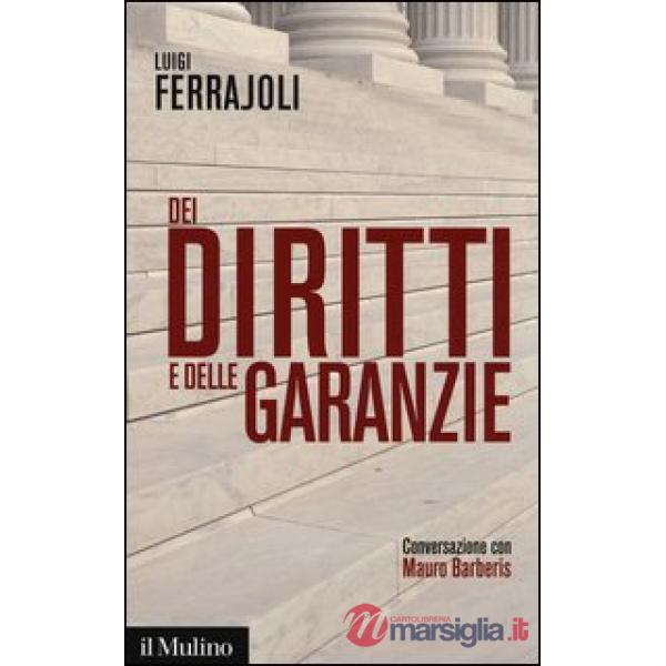 Dei diritti e delle garanzie. Conversazione con Mauro Barberis