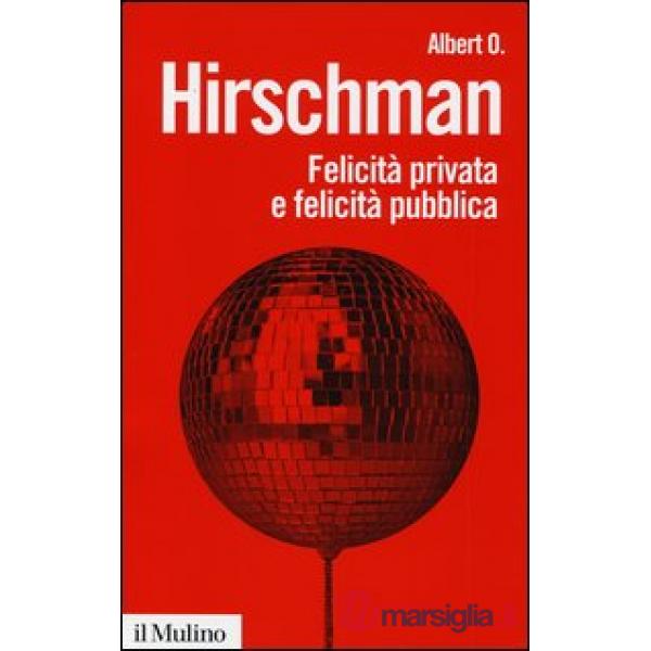 Felicità privata e felicità pubblica