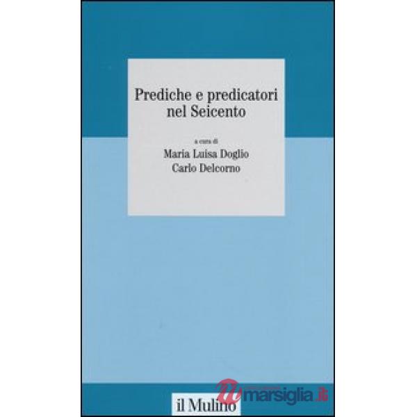 Prediche e predicatori nel Seicento