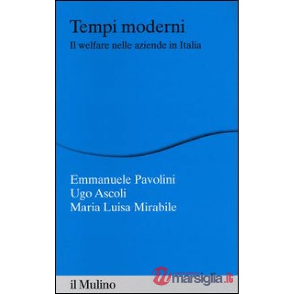 Tempi moderni. Il welfare nelle aziende in Italia