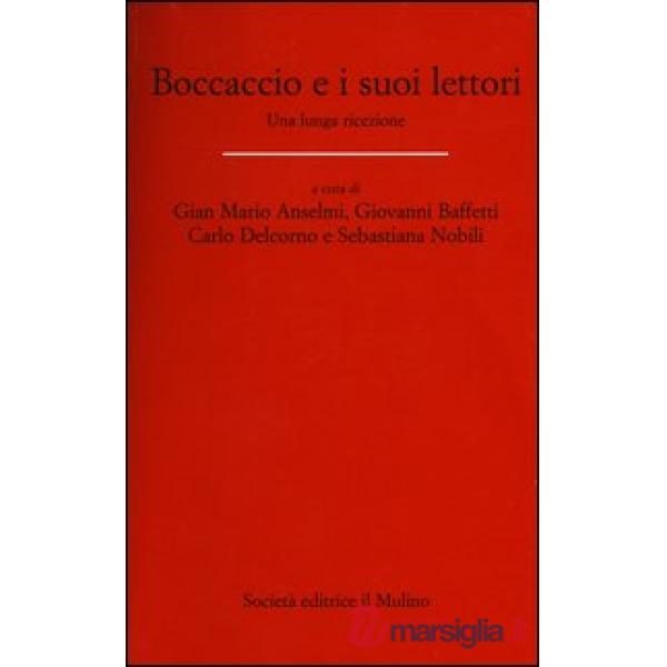 Boccaccio e i suoi lettori. Una lunga ricezione