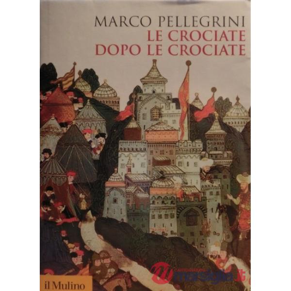Crociate dopo le crociate (Le)
