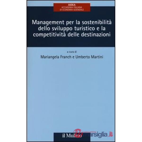 Management per la sostenibilità dello sviluppo turistico e la competitività dell