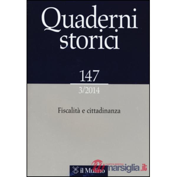 Quaderni storici (2014). Vol. 3: Fiscalità e cittadinanza.