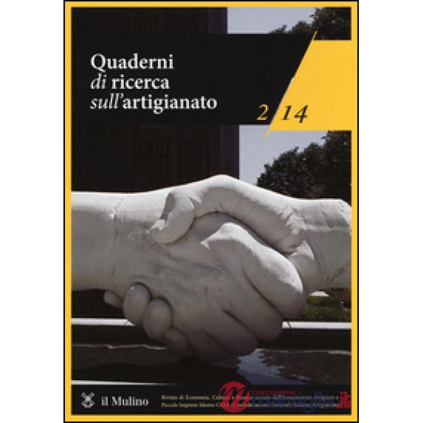 Quaderni di ricerca sull'artigianato (2014). Vol. 2