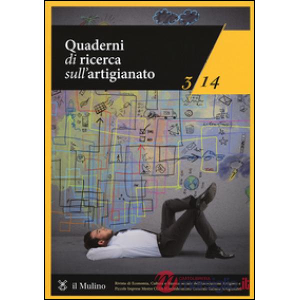 Quaderni di ricerca sull'artigianato (2014). Vol. 3