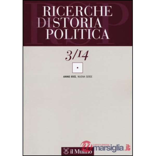 Ricerche di storia politica (2014). Vol. 3