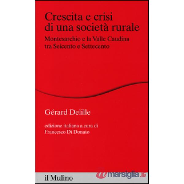 Crescita e crisi di una società rurale. Montesarchio e la valle Caudina tra Seic