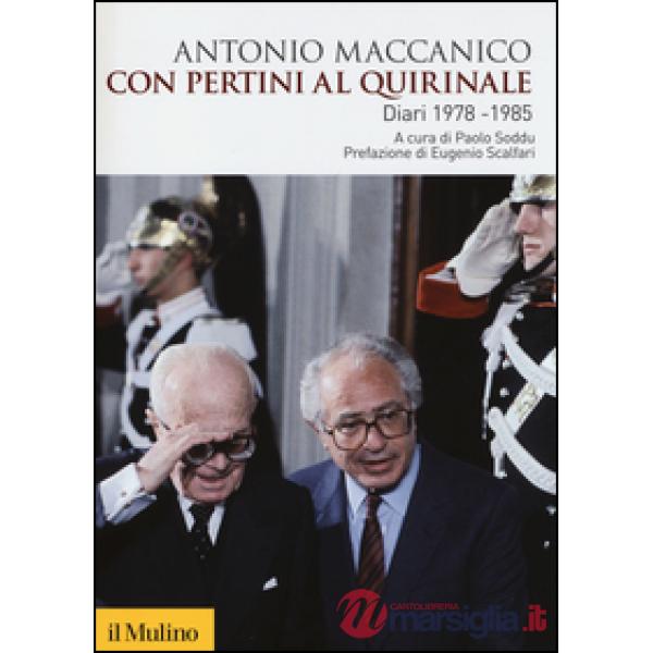 Con Pertini al Quirinale. Diario 1978-1985
