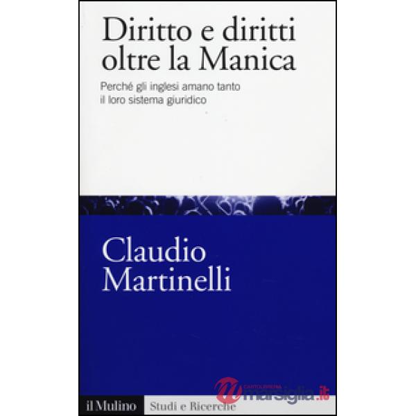 Diritto e diritti oltre la Manica. Perché gli inglesi amano tanto il loro sistem