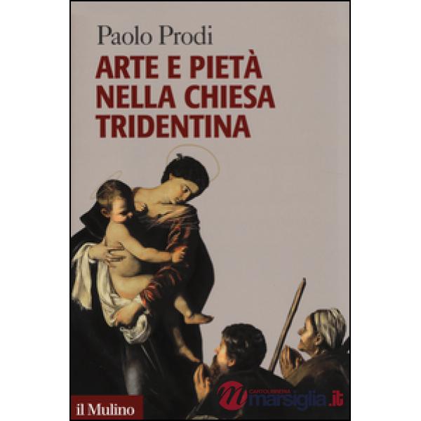 Arte e pietà nella Chiesa tridentina