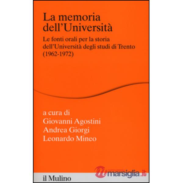 Memoria dell'Università. Fonti orali per la storia dell'Università di Trento (19