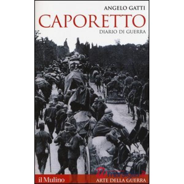 Caporetto. Diario di guerra (maggio-dicembre 1917)