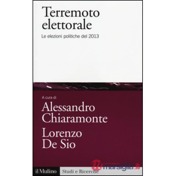 Terremoto elettorale. Le elezioni politiche del 2013
