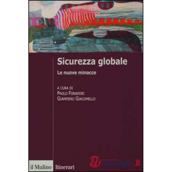 Sicurezza globale. Le nuove minacce