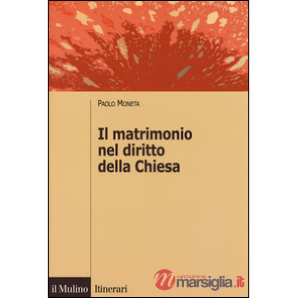 Matrimonio nel diritto della Chiesa (Il)