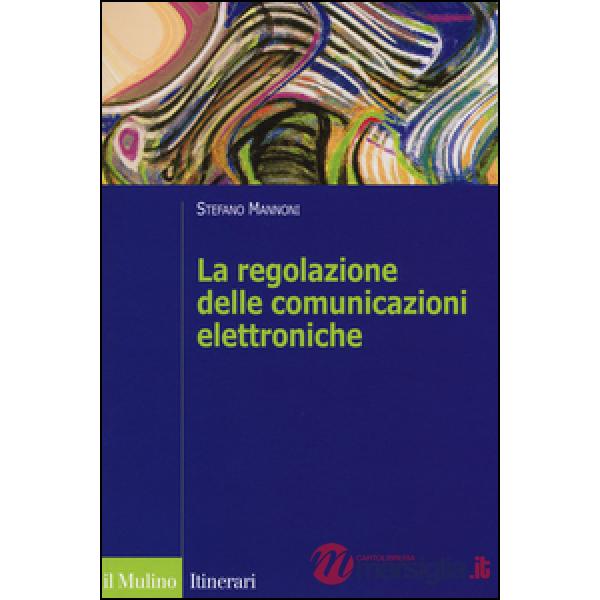 Regolazione delle comunicazioni elettroniche (La)