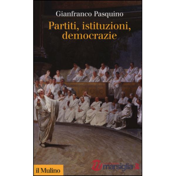 Partiti, istituzioni, democrazie