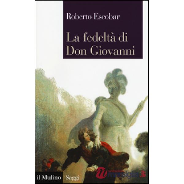 Fedeltà di Don Giovanni (La)