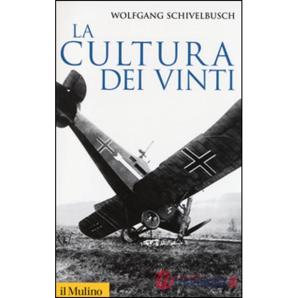 Cultura dei vinti (La)