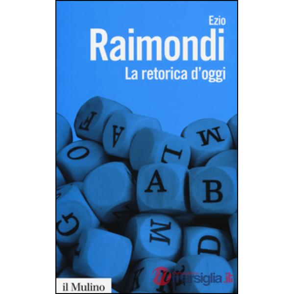 Retorica d'oggi (La)