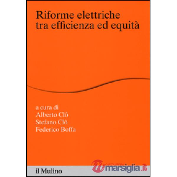 Riforme elettriche tra efficienza ed equità