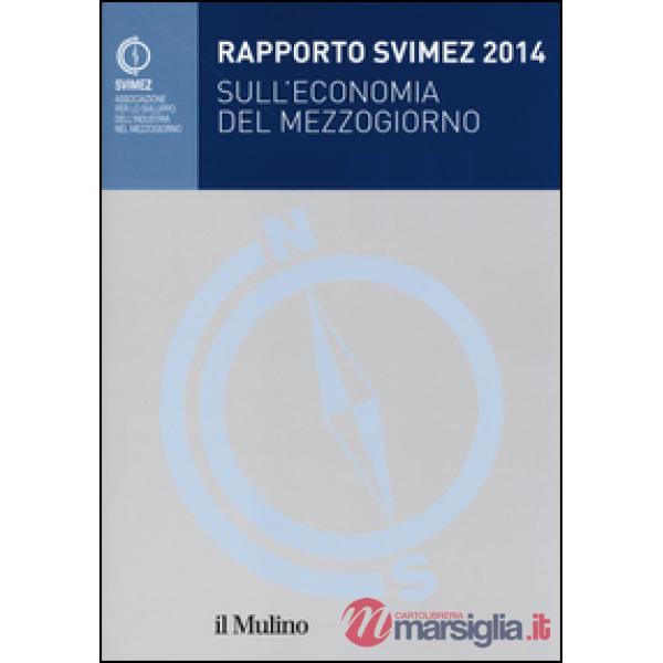 Rapporto Svimez 2014 sull'economia del Mezzogiorno