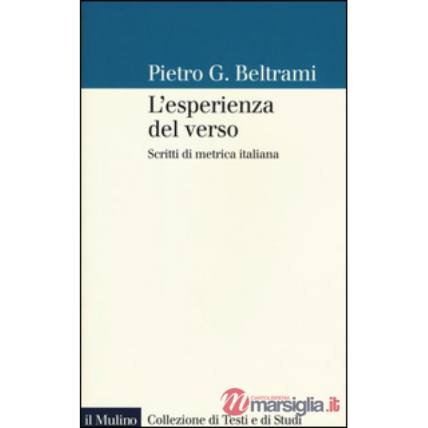 Esperienza del verso. Scritti di metrica italiana (L')